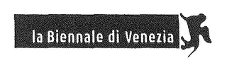 LA BIENNALE DI VENEZIA