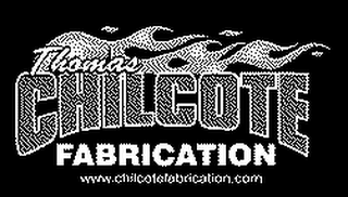 THOMAS CHILCOTE FABRICATION WWW.CHILCOTEFABRICATION.COM