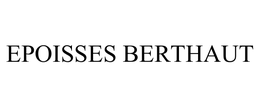 EPOISSES BERTHAUT