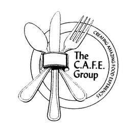 THE C.A.F.E. GROUP CREATING AMAZING FOOD EXPERIENCES