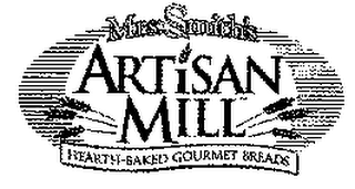 MRS. SMITH'S ARTISAN MILL HEARTH-BAKED GOURMET BREADS