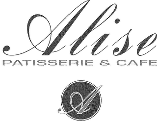 ALISE PATISSERIE & CAFE A