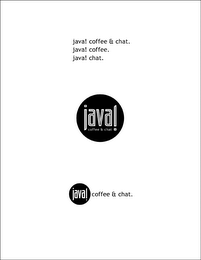 JAVA! JAVA! COFFEE & CHAT. JAVA! COFFEE. JAVA! CHAT.