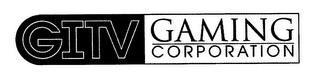 GITV GAMING CORPORATION