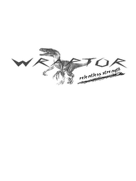 WRAPTOR RELENTLESS STRENGTH