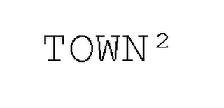 TOWN²