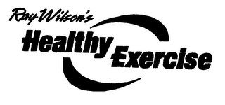 RAY WILSON'S HEALTHY EXERCISE