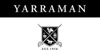 YARRAMAN EST. 1958