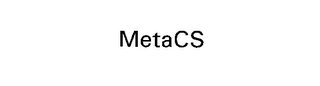 METACS