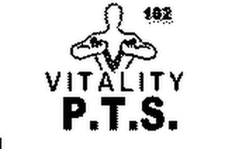 102 VITALITY P.T.S.
