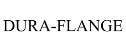 DURA-FLANGE