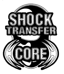 SHOCK TRANSFER CORE