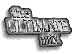 THE ULTIMATE MIX