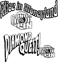 ALICE IN MONEYLAND BONUS SPIN DIAMOND QUEST! BONUS SPIN