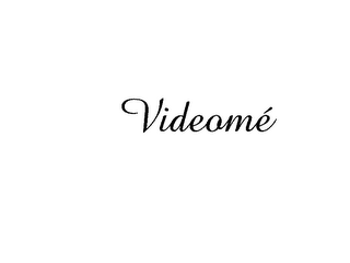 VIDEOMÉ