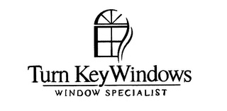 TURN KEY WINDOWS WINDOW SPECIALIST