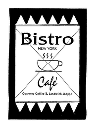 BISTRO NEW YORK CAFÉ GOURMET COFFEE & SANDWICH SHOPPE