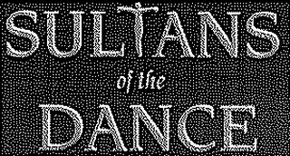 SULTANS OF THE DANCE