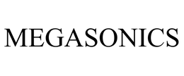 MEGASONICS
