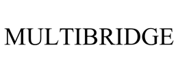 MULTIBRIDGE
