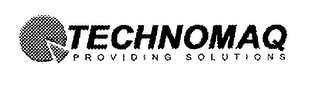 TECHNOMAQ PROVIDING SOLUTIONS