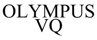 OLYMPUS VQ