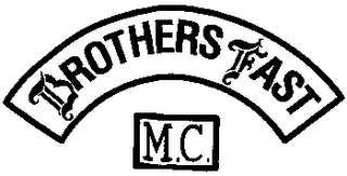 BROTHERS FAST M.C.