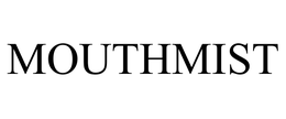 MOUTHMIST
