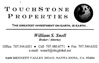TOUCHSTONE PROPERTIES THE GREATEST INVESTMENT ON EARTH, IS EARTH.