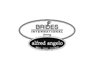 BRIDES INTERNATIONAL FEATURING ALFRED ANGELO BRIDAL. PROM. OCCASION