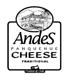 ANDES PANQUEHUE CHEESE TRADITIONAL PRODUCT OF CHILE