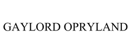 GAYLORD OPRYLAND trademark