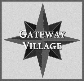 GATEWAY VILLAGE