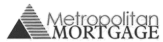 METROPOLITAN MORTGAGE