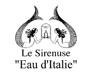 LE SIRENUSE "EAU D'ITALIE"