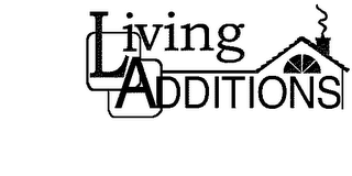 LIVING ADDITIONS