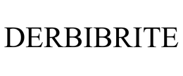 DERBIBRITE