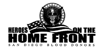 HEROES ON THE HOME FRONT SAN DIEGO BLOOD DONORS