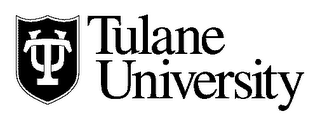 T U TULANE UNIVERSITY