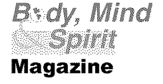BODY, MIND & SPIRIT MAGAZINE