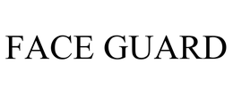 FACE GUARD