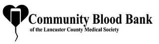 COMMUNITY BLOOD BANK OF THE LANCASTER COUNTY MEDICAL SOCIETY
