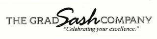 THE GRAD SASH COMPANY "CELEBRATING YOUR EXCELLENCE."