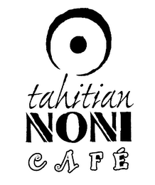 TAHITIAN NONI CAFÉ