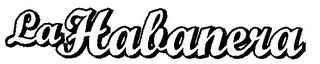 LA HABANERA