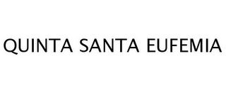 QUINTA SANTA EUFEMIA