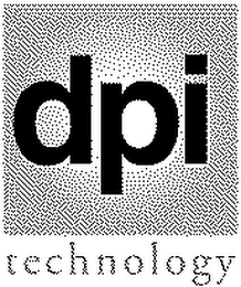 DPI TECHNOLOGY