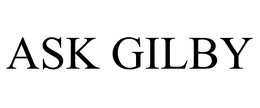 ASK GILBY