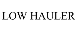 LOW HAULER