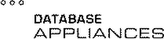 DATABASE APPLIANCES